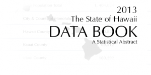 2013 State of Hawaii Data Book