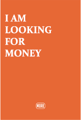 I am looking for money