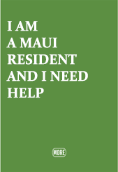 I am a Maui Resident in need