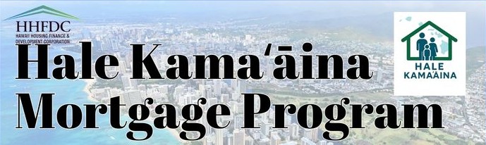 HALE KAMA'AINA MORTGAGE PROGRAM